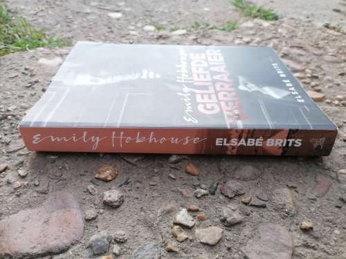 Emily Hobhouse: Geliefde verraaier by Elsabe Brits