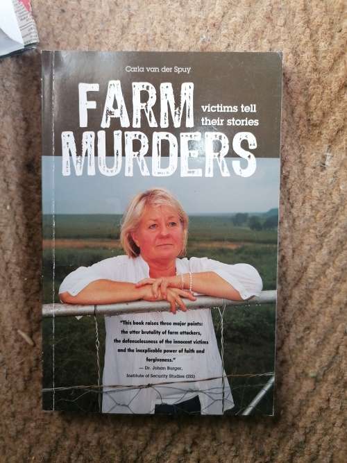 Farm Murders: Victims Tell Their Stories  Carla van der Spuy
