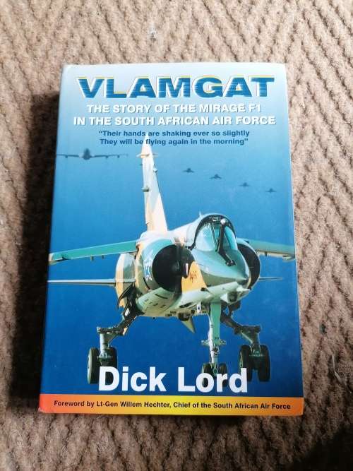 Vlamgat: The Story of the Mirage F1 in the South African Air Force - Hardcover 1st Edition