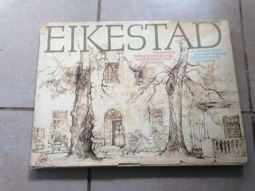 Eikestad. A collection of pen and wash drawings of Stellenbosch by Cora Coetzee.