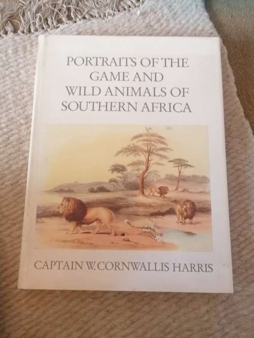 Portraits of the Game and Wild Animals of Southern Africa.  Cornwallis Harris, Captain W.