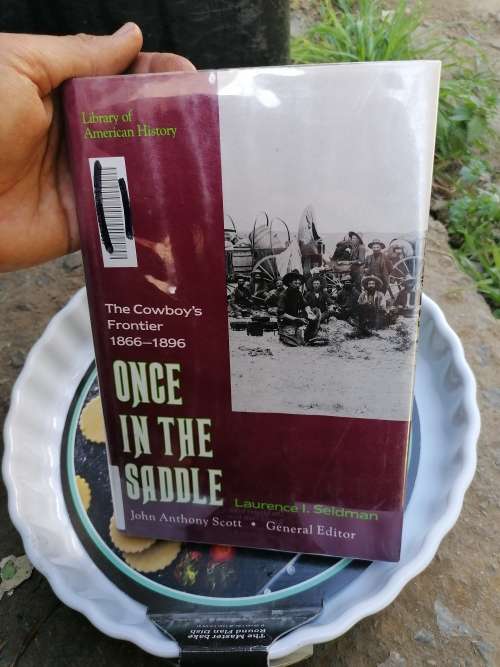 Once in the Saddle: The Cowboy`s Frontier 1866-1896 (Library of American History