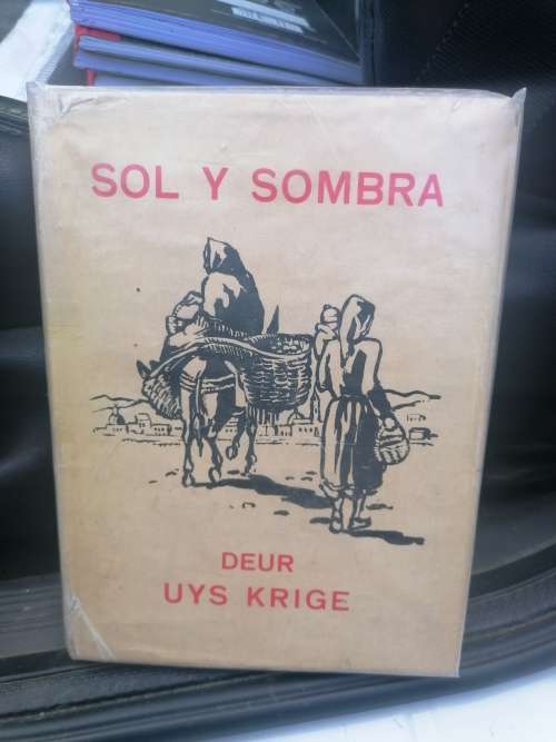 Sol Y Sombra/Uys Krige 1948