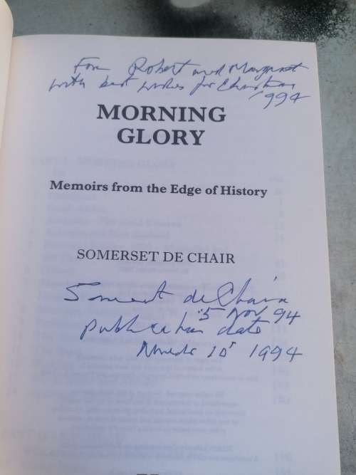 MORNING GLORY Memoirs from the edge of history by Somerset de chair