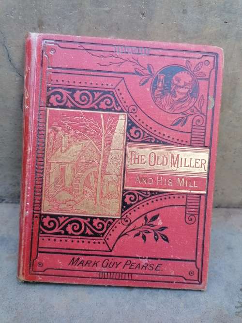 c1880 THE OLD MILLER AND HIS MILL Mark Guy Pearse
