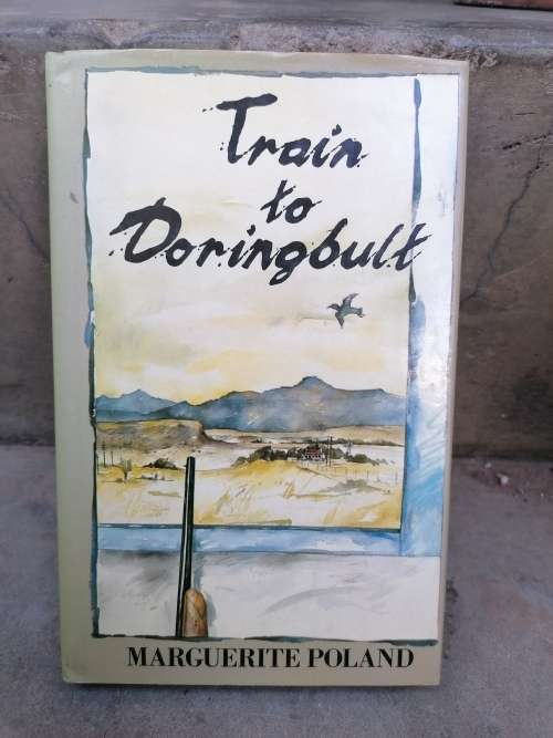 Train to Doringbult - Marguerite Poland signed copy
