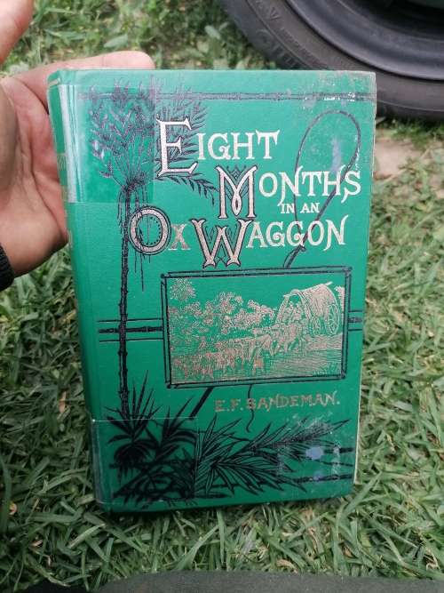 EIGHT MONTHS IN A OX WAGON BY E. F. SANDEMAN.