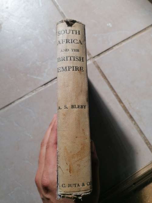 South Africa and the British Empire by A S Bleby B A 1916