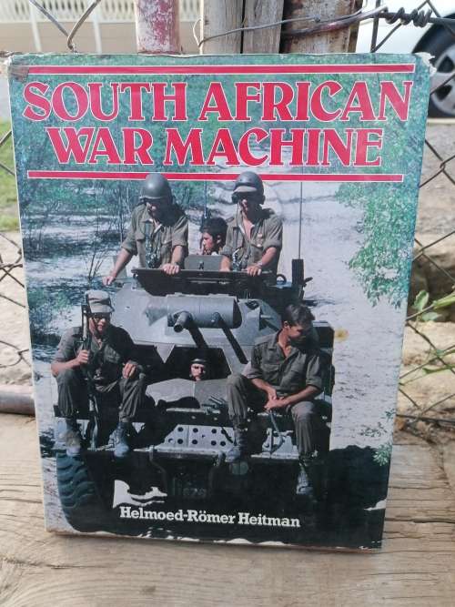 SOUTH AFRICAN WAR MACHINE Helmoed-Römer Heitman
