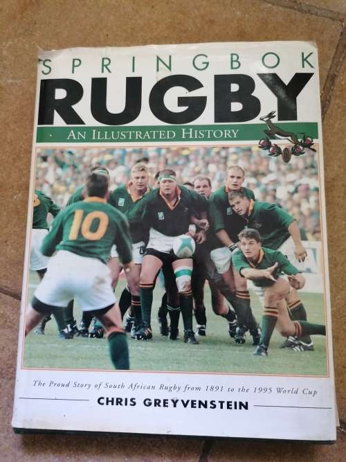 Springbok History - Illustrated History 1891 to 1995 World Cup