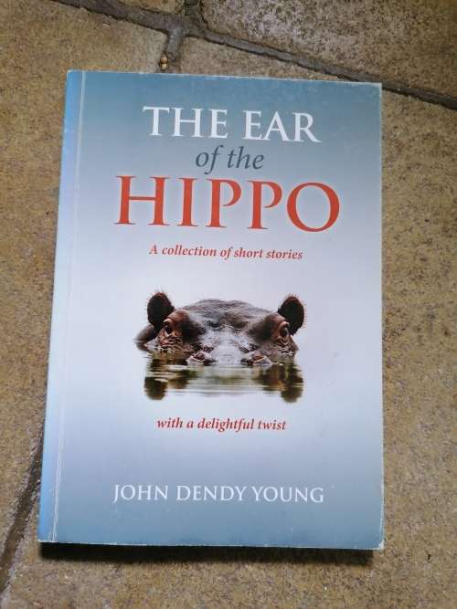 Ear of the Hippo Book by John Dendy Young