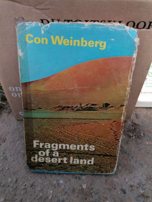 FRAGMENTS OF A DESERT LAND BY CON WEINBERG