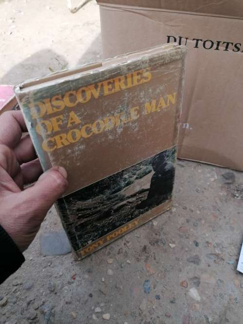 Discoveries of a Crocodile Man Book by Tony Pooley