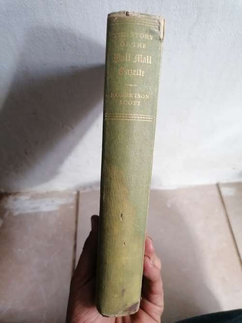The Story Of The Pall Mall Gazette by J W Robertson Scott HB 1950