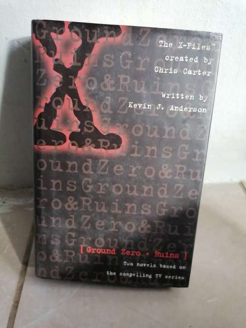 The X-Files Ground Zero - Ruins by Kevin J. Anderson