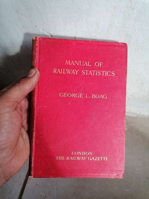 MANUAL OF RAILWAY STATISTICS BOAG GEORGE L 1912