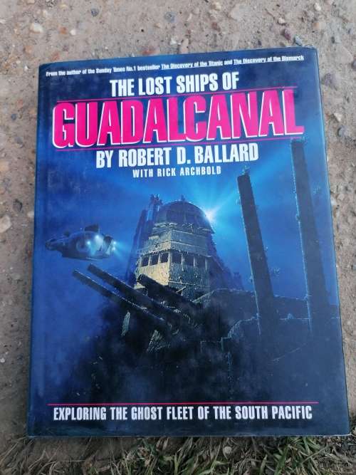 THE LOST SHIPS OF GUADALCANAL Exploring the Ghost Fleet of the South Pacific