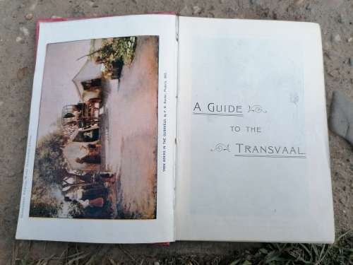 A guide to the Transvaal compiled and edited by H T Montague Bell and Rev C Arthur Lane (1905)