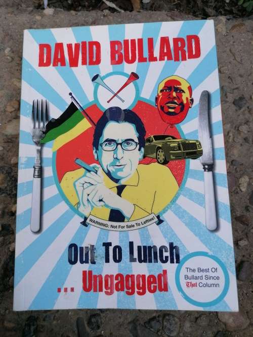 Out to Lunch...Ungagged by David Bullard
