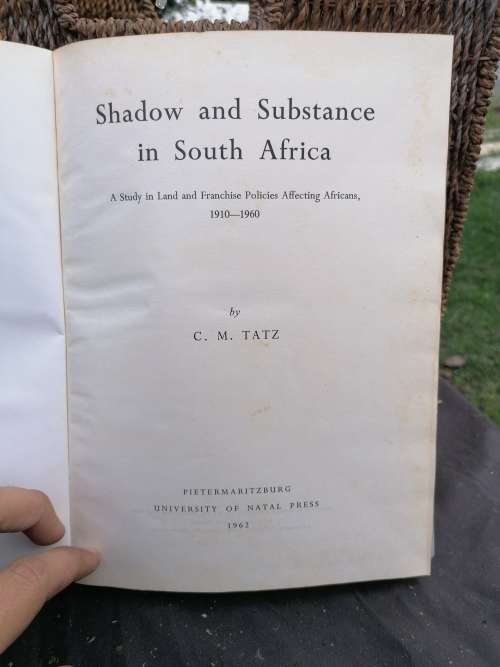 Shadow and Substance in South Africa Tatz, C.M. First edition
