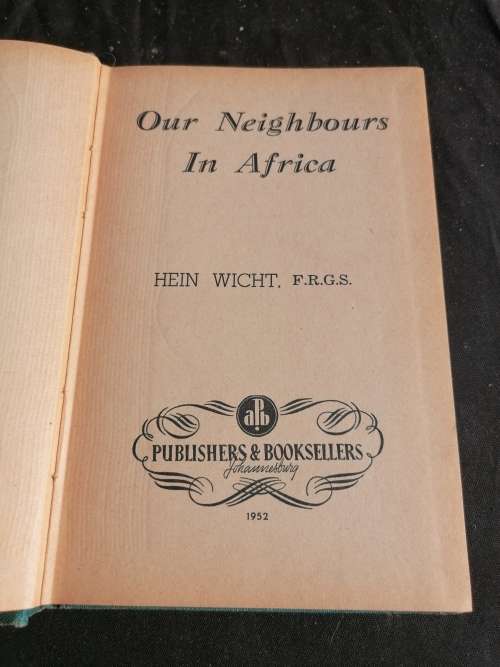 WICHT, Hein - Our Neighbours in Africa