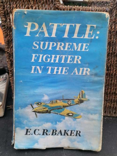 Pattle - Supreme Fighter in the Air Baker, E.C. R.