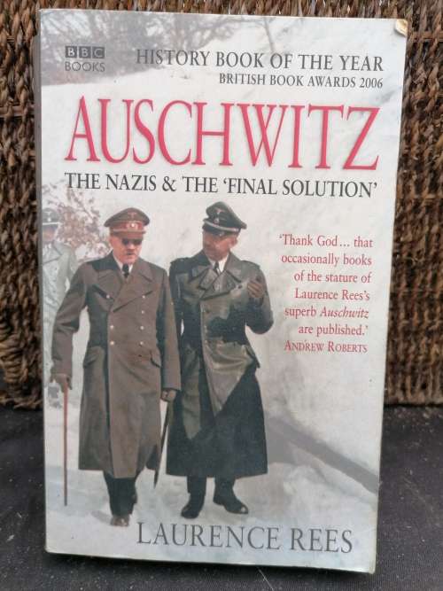 Auschwitz: The Nazis and `The Final Solution
