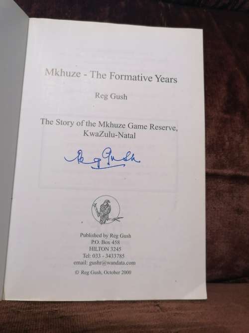 Mkhuze - The Formative Years by Reg Gush SIGNED COPY