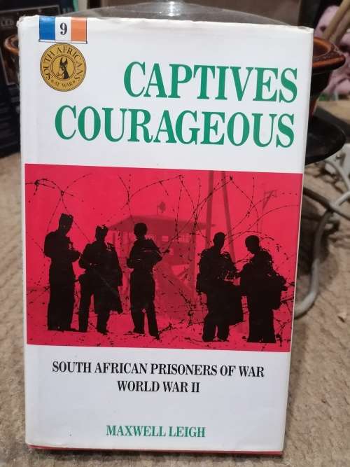 Captives courageous: South African prisoners of war, World War II