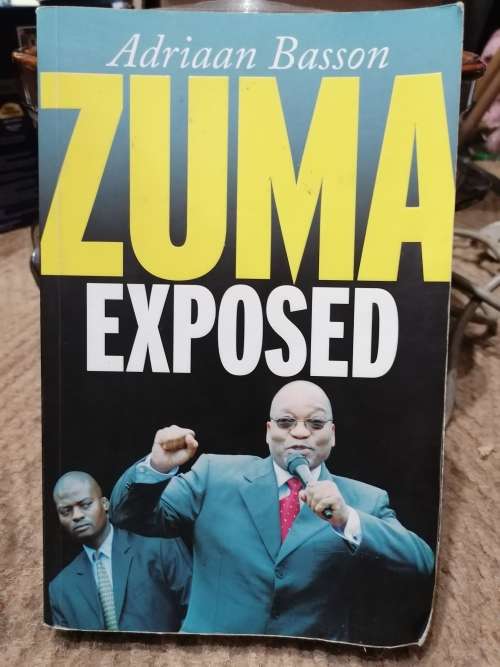 Zuma Exposed Book by Adriaan Basson