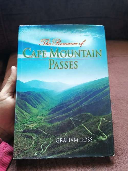 Romance of the Cape Mountain Passes, the Book by Graham Ross
