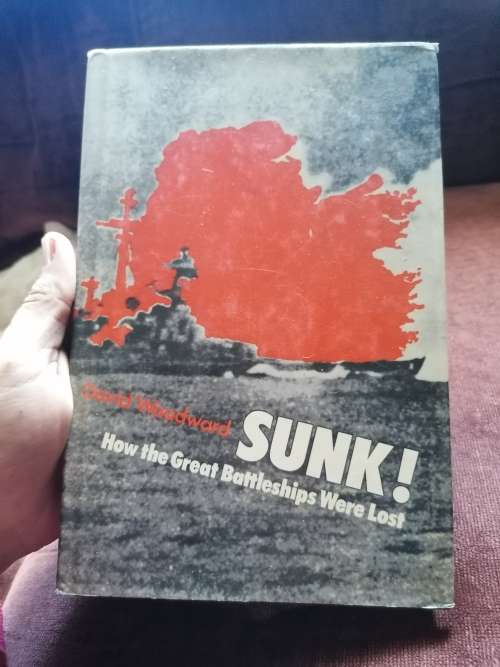 Sunk! How the Great Battleships Were Lost