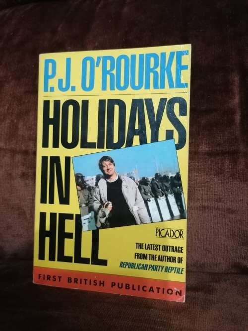 Holidays in Hell Book by P. J. O`Rourke