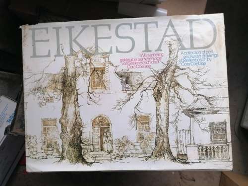 Eikestad. A collection of pen and wash drawings of Stellenbosch by Cora Coetzee.