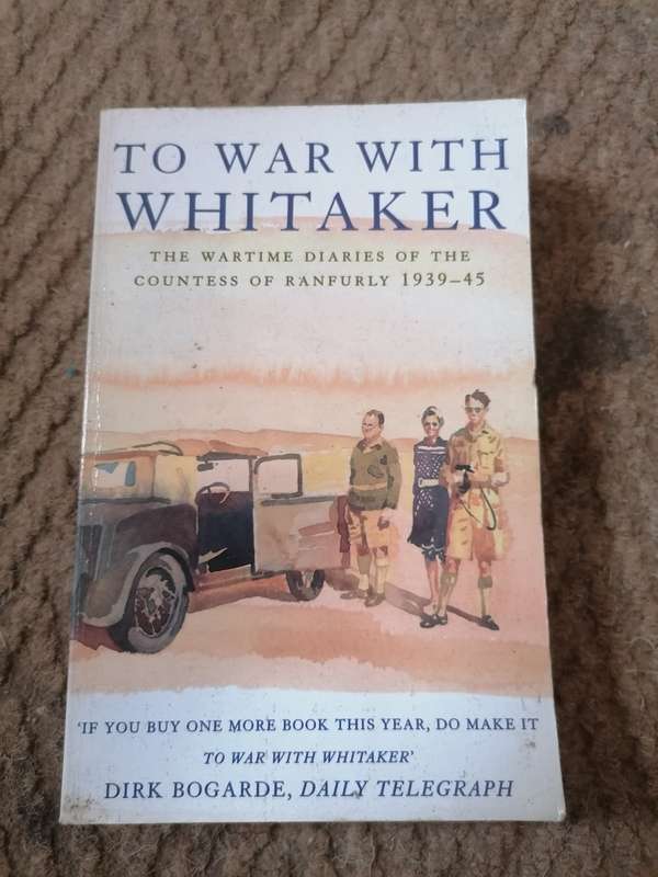 To war with Whitaker: Wartime diaries of the Countess of Ranfurly, 1939-45