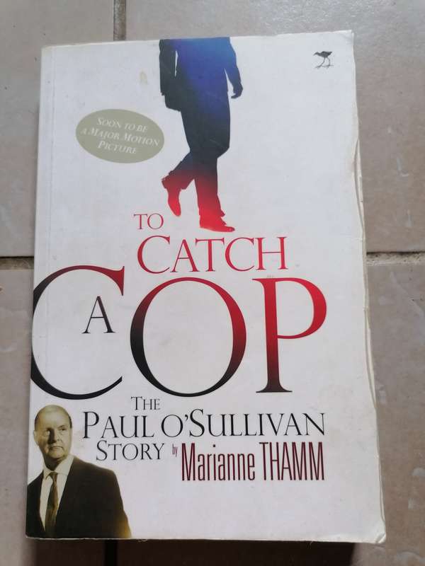 To Catch A Cop - The Paul O`Sullivan Story (Paperback)