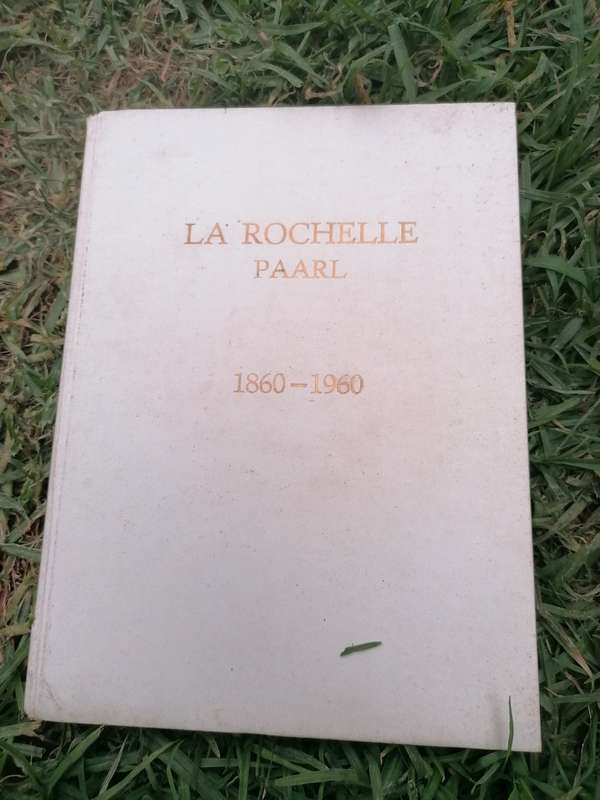 LA ROCHELLE PAARL 1860-1960