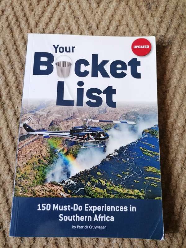 Your bucket list 150 must do experiences in souther africa by Patrick cruywagen