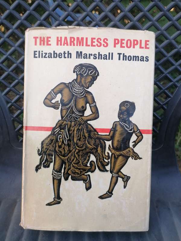 The Harmless People - Elizabeth Marshall Thomas. Hardcover 1959