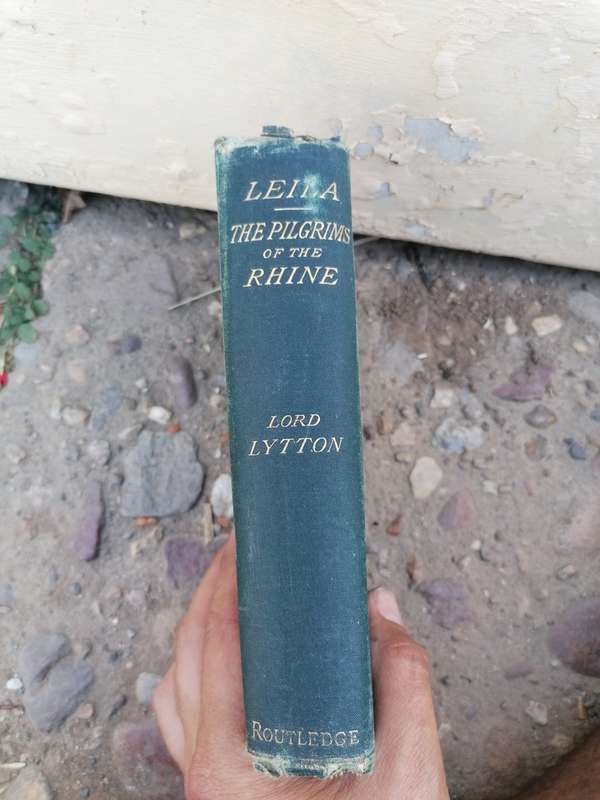 Leila: Or the Siege of Granada, Calderon the Courtier,and the Pilgrims of the Rhine Lord Lytton 1878