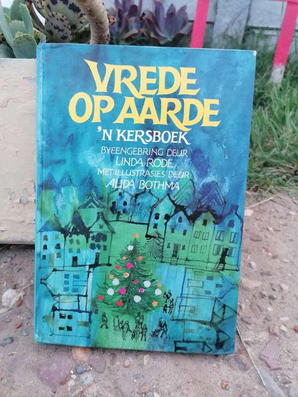 Vrede Op Aarde : N Kersboek Vir Die Hele Gesin / Byeengebring Deur Linda Rode