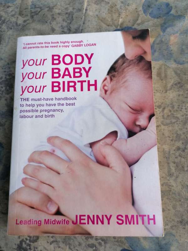 Your body, your baby, your birth by jenny Smith.