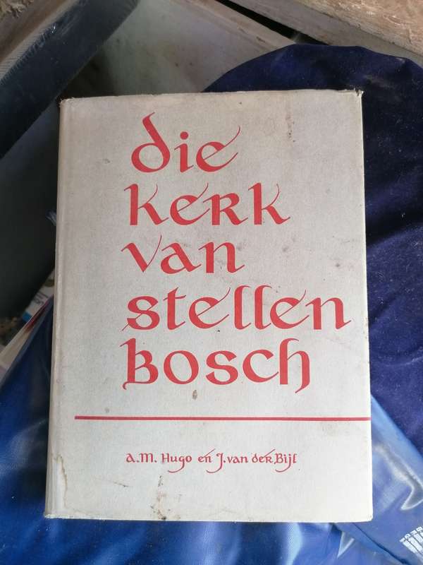 Die Kerk van Stellenbosch Hugo, A.M. : van der Bijl, J.
