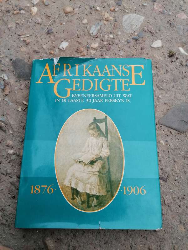AFRIKANSE GEDIGTE - Byeenfersameld uit wat in di laste 30 jaar ferskyn is 1876 - 1906