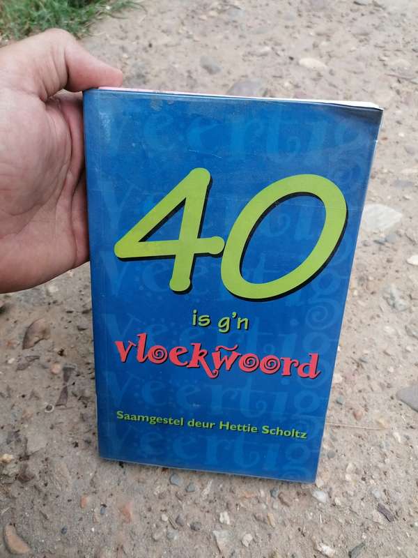 40 is g`n vloekwoord saamgestel deur hettie Scholtz