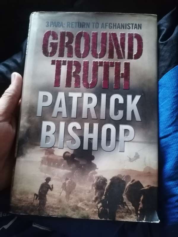 Ground Truth: 3 Para Return to Afghanistan Book by Patrick Bishop