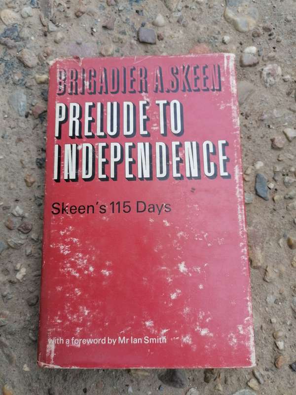 PRELUDE TO INDEPENDENCE BY BRIGADIER A. SKEEN