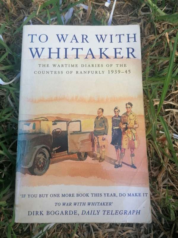 To War With Whitaker : The Wartime Diaries of the Countess of Ranfurly 1939-45
