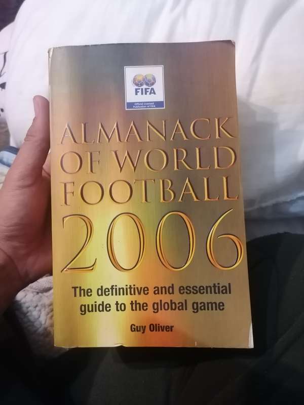 Almanack of World Football 2006: The Definitive and Essential Guide to the Global Game