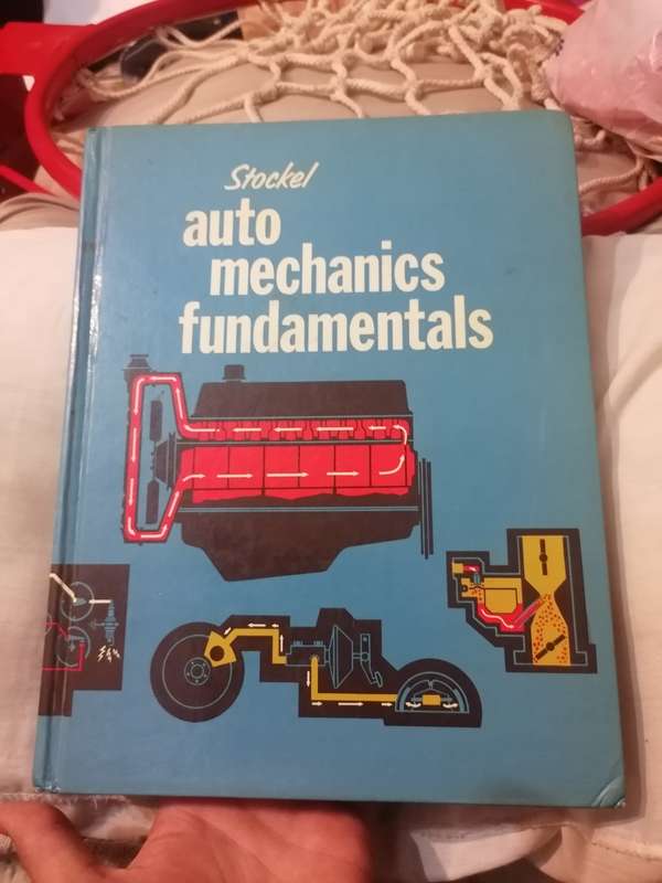 AUTO MECHANICS FUNDAMENTALS HOW & WHY of the DESIGN CONSTRUCTION & OPERATION OF AUTOMOTIVE UNITS